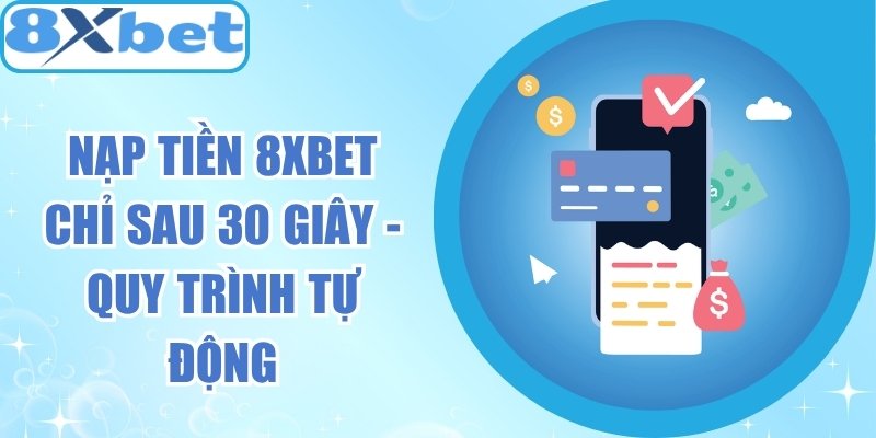Nạp Tiền 8xbet