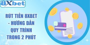 Rút Tiền 8xbet